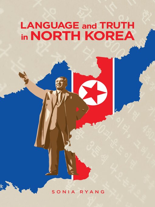 Title details for Language and Truth in North Korea by Sonia Ryang - Available